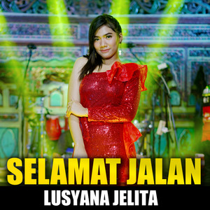 Download Lagu Lusyana Jelita - Selamat Jalan MP3