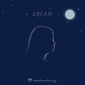Download Lagu Redinka Nahumury - Dream MP3 Download Lagu Redinka Nahumury - Dream MP3