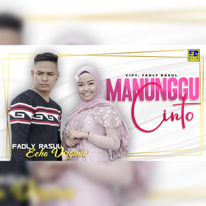 Download Lagu Fadly Rasul, Echa Virginia - Manunggu Cinto MP3 Download Lagu Fadly Rasul, Echa Virginia - Manunggu Cinto MP3