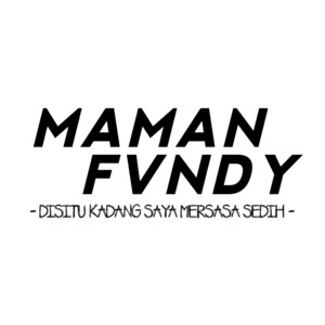 Download Lagu Maman Fvndy - Disitu Kadang Saya Merasa Sedih MP3 Download Lagu Maman Fvndy - Disitu Kadang Saya Merasa Sedih MP3