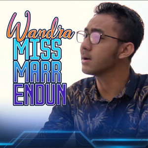 Download Lagu Wandra - Miss Marr Endun MP3 Download Lagu Wandra - Miss Marr Endun MP3