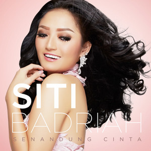 Download Lagu Siti Badriah - Senandung Cinta MP3 Download Lagu Siti Badriah - Senandung Cinta MP3