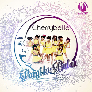 Download Lagu Cherrybelle - Pergi Ke Bulan - Original Mix MP3 Download Lagu Cherrybelle - Pergi Ke Bulan - Original Mix MP3