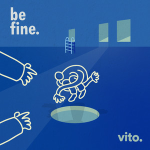 Download Lagu vito. - Be Fine. MP3 Download Lagu vito. - Be Fine. MP3