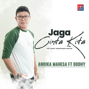 Download Lagu Andika Mahesa - Jaga Cinta Kita MP3 Download Lagu Andika Mahesa - Jaga Cinta Kita MP3