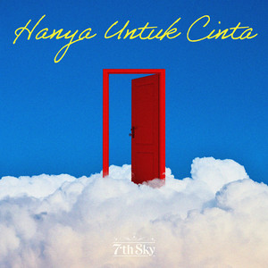 Download Lagu 7th Sky - Hanya Untuk Cinta MP3