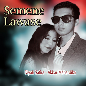 Download Lagu Diyah Safira, Akbar Mahardika - Semene Lawase MP3 Download Lagu Diyah Safira, Akbar Mahardika - Semene Lawase MP3