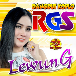 Download Lagu Dangdut Koplo Rgs, Nella Kharisma - Lewung (feat. Nella Kharisma) MP3 Download Lagu Dangdut Koplo Rgs, Nella Kharisma - Lewung (feat. Nella Kharisma) MP3