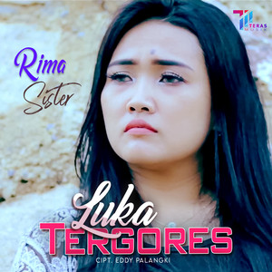 Download Lagu Rima Sister - Luka Tergores MP3 Download Lagu Rima Sister - Luka Tergores MP3