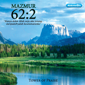 Download Lagu Tower of Praise - Maka Jiwaku MemujiMu MP3 Download Lagu Tower of Praise - Maka Jiwaku MemujiMu MP3