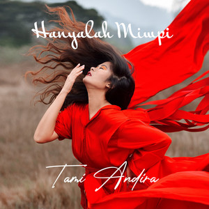 Download Lagu Tami Andira - Hanyalah Mimpi MP3