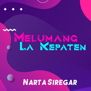 Download Lagu Narta Siregar - Melumang La Kepaten MP3 Download Lagu Narta Siregar - Melumang La Kepaten MP3