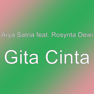 Download Lagu Arya Satria, Rosynta Dewi - Gita Cinta MP3