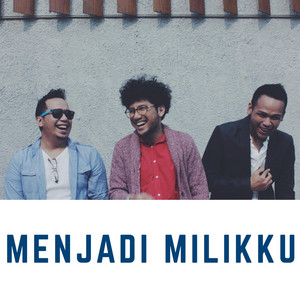 Download Lagu Adera, Kunto Aji, Segara - Menjadi Milikku MP3
