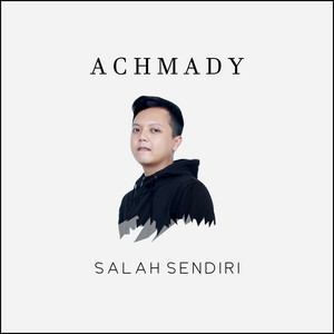 Download Lagu NUR AKHMADI - Salah Sendiri MP3