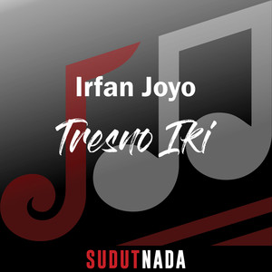 Download Lagu Irfan Joyo - Tresno Iki MP3 Download Lagu Irfan Joyo - Tresno Iki MP3
