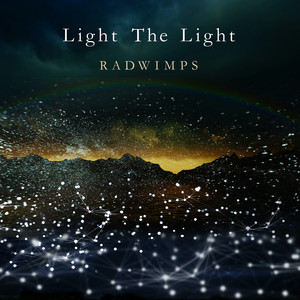 Download Lagu RADWIMPS - Light The Light MP3 Download Lagu RADWIMPS - Light The Light MP3
