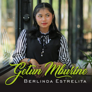 Download Lagu Berlinda Estrelita - Getun Mburine MP3 Download Lagu Berlinda Estrelita - Getun Mburine MP3