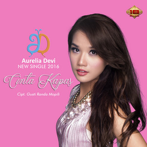 Download Lagu Aurelia Devi - Cinta Kapas MP3 Download Lagu Aurelia Devi - Cinta Kapas MP3