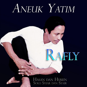 Download Lagu Rafly KanDe - Aneuk Yatim MP3 Download Lagu Rafly KanDe - Aneuk Yatim MP3