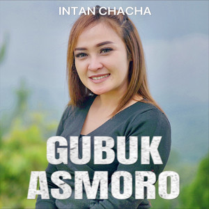 Download Lagu Intan Chacha - Gubuk Asmoro MP3