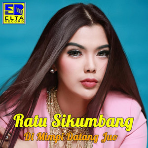 Download Lagu Ratu Sikumbang, Agri - Anggan Jo Kato Pasti MP3 Download Lagu Ratu Sikumbang, Agri - Anggan Jo Kato Pasti MP3