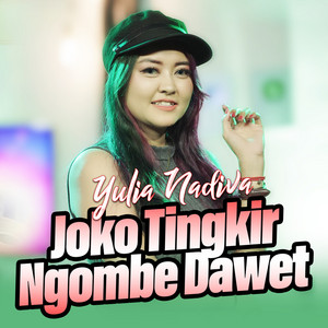 Download Lagu Yulia Nadiva - Joko Tingkir Ngombe Dawet MP3 Download Lagu Yulia Nadiva - Joko Tingkir Ngombe Dawet MP3
