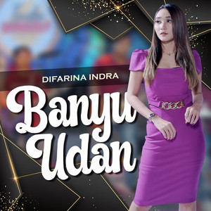 Download Lagu Difarina Indra - Banyu Udan - Koplo Version MP3