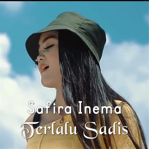 Download Lagu Safira Inema - Terlalu Sadis MP3