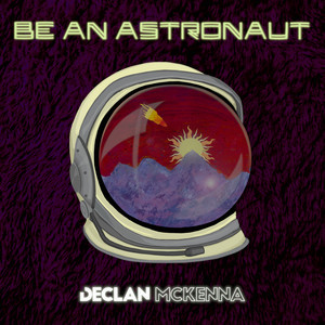 Download Lagu Declan McKenna - Be an Astronaut MP3 Download Lagu Declan McKenna - Be an Astronaut MP3