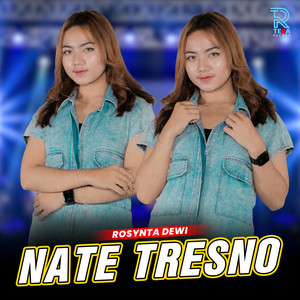 Download Lagu Rosynta Dewi - Nate Tresno MP3 Download Lagu Rosynta Dewi - Nate Tresno MP3