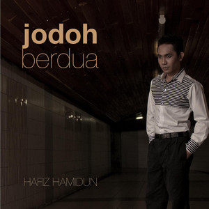Download Lagu Hafiz Hamidun - Jodoh Berdua MP3 Download Lagu Hafiz Hamidun - Jodoh Berdua MP3