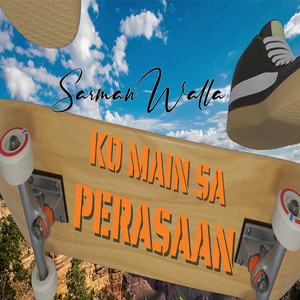 Download Lagu Sarman Walla - Ko Main Sa Perasaan MP3 Download Lagu Sarman Walla - Ko Main Sa Perasaan MP3