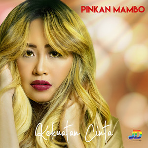 Download Lagu Pinkan Mambo - Kekuatan Cinta MP3 Download Lagu Pinkan Mambo - Kekuatan Cinta MP3
