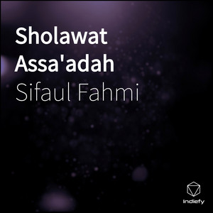 Download Lagu sifaul fahmi - Sholawat Assa'adah MP3 Download Lagu sifaul fahmi - Sholawat Assa'adah MP3