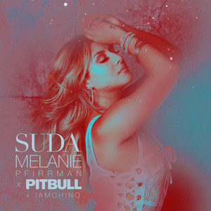 Download Lagu Melanie Pfirrman, Pitbull, IAmChino - Suda (Alternate Version) MP3 Download Lagu Melanie Pfirrman, Pitbull, IAmChino - Suda (Alternate Version) MP3