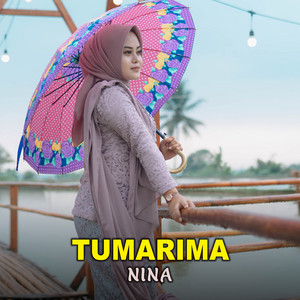 Download Lagu Nina - Tumarima MP3 Download Lagu Nina - Tumarima MP3