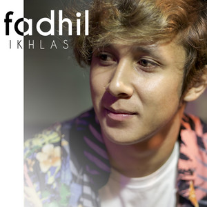 Download Lagu Fadhil - Ikhlas MP3
