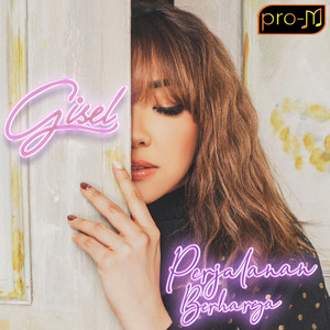 Download Lagu Gisel - Perjalanan Berharga MP3 Download Lagu Gisel - Perjalanan Berharga MP3