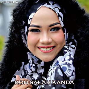Download Lagu Cut Zuhra - KON SALAH KANDA MP3 Download Lagu Cut Zuhra - KON SALAH KANDA MP3