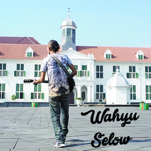 Download Lagu Wahyu Selow, Coki - Selow MP3 Download Lagu Wahyu Selow, Coki - Selow MP3