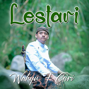 Download Lagu Wahyu F Giri - LESTARI MP3