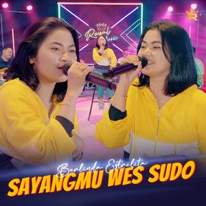 Download Lagu Berlinda Estrelita - Sayangmu Wes Sudo MP3 Download Lagu Berlinda Estrelita - Sayangmu Wes Sudo MP3