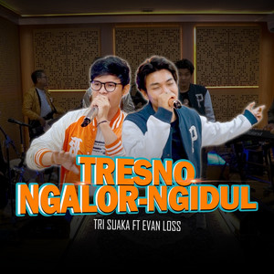 Download Lagu Tri Suaka, Evan Loss - TRESNO NGALOR NGIDUL MP3 Download Lagu Tri Suaka, Evan Loss - TRESNO NGALOR NGIDUL MP3