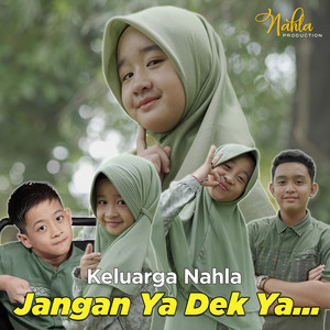 Download Lagu Keluarga Nahla - Jangan Ya Dek Ya... MP3 Download Lagu Keluarga Nahla - Jangan Ya Dek Ya... MP3