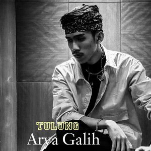 Download Lagu Arya Galih - Tulung MP3 Download Lagu Arya Galih - Tulung MP3