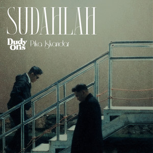 Download Lagu Dudy Oris, Pika Iskandar - Sudahlah MP3 Download Lagu Dudy Oris, Pika Iskandar - Sudahlah MP3