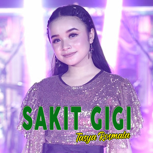 Download Lagu Tasya Rosmala - Sakit Gigi MP3