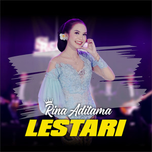 Download Lagu Rina Aditama - Lestari MP3 Download Lagu Rina Aditama - Lestari MP3