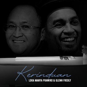 Download Lagu Loka Manya Prawiro, Glenn Fredly - Kerinduan MP3